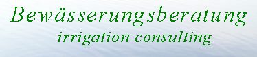 Bewässerungsberatung irrigation consult